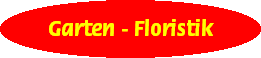 Garten - Floristik